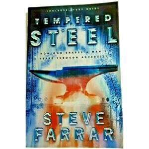BUY 3...Tempered Steel How God Shapes a Mans Heart Through Adversity Farrar Book